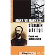 MARX VE MARKSIST SISTEMIN BİTİŞİ - EUGEN VON BÖHM-BAWERK