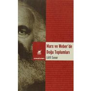 MARX VE WEBER'DE DOĞU TOPLUMLARI - LÜTFİ SUNAR