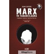 Marx ve Yabancılaşma - Sean Sayers