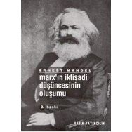 Marx'ın İktisadi Düşüncesinin Oluşumu - Ernest Mandel