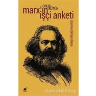 Marx'ın İşçi Anketi Üzerine Bir İnceleme - Onur Bütün