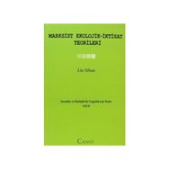MARXSIST EKOLOJIK-İKTISAT TEORILERI SOSYALIST VE EKOLOJIK BIR UYGARLIK IÇIN TEZLER II - LIU SIHUA