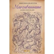 MARZUBANNAME - MARZBAN BIN RÜSTEM