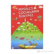 Masalcı Çocukların Dünyası - Kollektif Heyet-Kurul-Komisyon