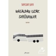 Masaldan Uzak Serüvenler - Sercan Şen