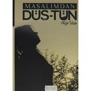 Masalımdan Düş-tün - Müge Uçar