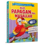 Masallarla Hayat Dersleri Bilge Papağandan Masallar Ciltli - Kolektif