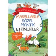 Masallarla Sözel Mantık Etkinlikleri Bir Varmış Bir Yokmuş İş Bankası Kültür Yayınları