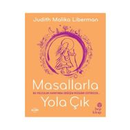 Masallarla Yola Çık - Judith Malika Liberman