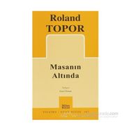 MASANIN ALTINDA - ROLAND TOPOR
