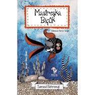Masireşka Biçuk - Samed Behrengi