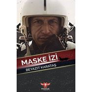 Maske İzi - Beyazıt Karataş