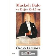Maskeli Balo ve Diğer Öyküler - Özcan Ergüder