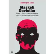 Maskeli Devletler - Belgin Şan Akca