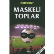 Maskeli Toplar - Cihan Oskay