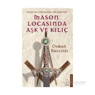 Mason Locasında Aşk ve Kılıç - Osman Balcıgil