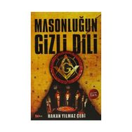 Masonluğun Gizli Dili - Hakan Yılmaz Çebi