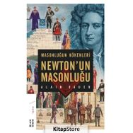 Masonluğun Kökenleri Ve Newton’un Masonluğu - Alain Bauer