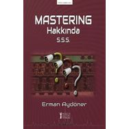 Masterıng Hakkında S.S.S. - Erman Aydöner