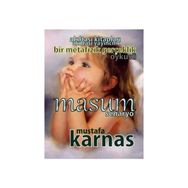 MASUM - SENARYOLAR SERISI 5 BIR METAFIZIK GERÇEKLIK ÖYKÜSÜ - MUSTAFA KARNAS