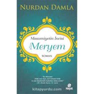 Masumiyetin İncisi - Hazreti Meryem - Nurdan Damla