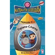 MATEMATIK GEZEGENIM - PROFESÖR PI ILE TOPLAMA-ÇIKARMA - BIRSEN EKIM ÖZEN