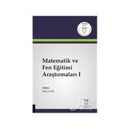 Matematik Ve Fen Eğitimi Araştırmaları 1 - Hülya Gür