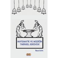 Matematik ve Müziğin Tarihsel Serüven-İlhami Kaya-Zet Yayınalrı