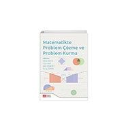 Matematikte Problem Çözme ve Problem Kurma - Pegem Akademi Yayıncılık