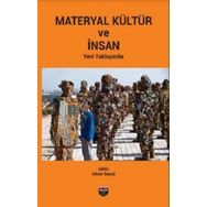 Materyal Kültür Ve İnsan - Adnan Baysal