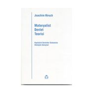 MATERYALIST DEVLET TEORISI KAPITALIST DEVLETLER SISTEMININ DÖNÜŞÜM SÜREÇLERİ - JOACHIM HIRSCH