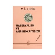 MATERYALIZM VE AMPIRIOKRITISIZM - VLADIMIR İLYİÇ LENIN