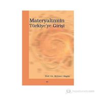 MATERYALIZMIN TÜRKİYE`YE GİRİŞİ - MEHMET AKGÜN