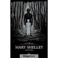 Mathilda / Mary Shelley