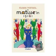 Matisse'in Işığı - Asuman Portakal