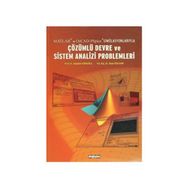 Matlab ve OrCad-PSpice Simülasyonlarıyla Çözümlü Devre ve Sistem Analizi Problemleri - Abdullah Ferikoğlu