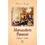 Matmazellerin Pastanesi Dinçer Kaya