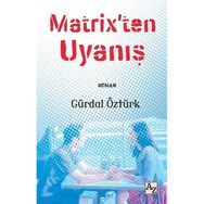 Matrix'ten Uyanış Gürdal Öztürk
