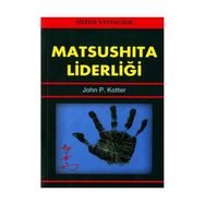 Matsushita Liderliği - John P. Kotter