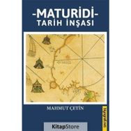 Maturidi Tarih İnşası Mahmut Çetin