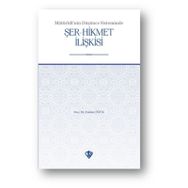Maturidi’nin Düşünce Sisteminde Şer-Hikmet İlişkisi - Emine Öğük