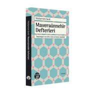 MAVERAÜNNEHIR DEFTERLERI - MUHARREM SEVIL
