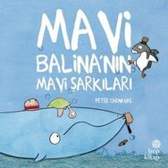 Mavi Balina’nın Mavi Şarkıları - Peter Carnavas