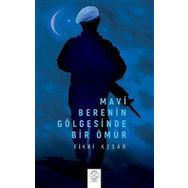 Mavi Berenin Gölgesinde Bir Ömür Fikri Kısar