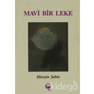 Mavi Bir Leke- Hüseyin Şahin