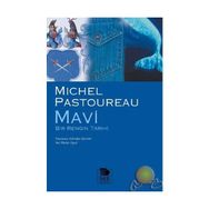 MAVI BIR RENGIN TARIHI - MICHEL PASTOUREAU (ISBN:9789755334400)