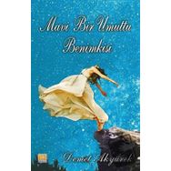 Mavi Bir Umuttu Benimkisi - Demet Akyürek