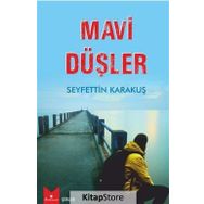 Mavi Düşler - Seyfettin Karakuş