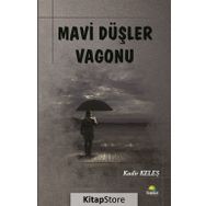 Mavi Düşler Vagonu - Kadir Keleş