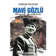 Mavi Gözlü: Büyük Kurtarıcı - Coşkun Telciler